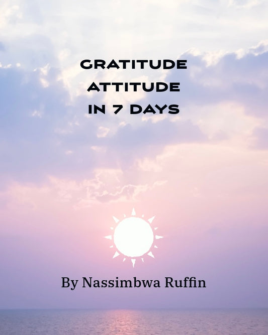 Gratitude Attitude in 7 Days!